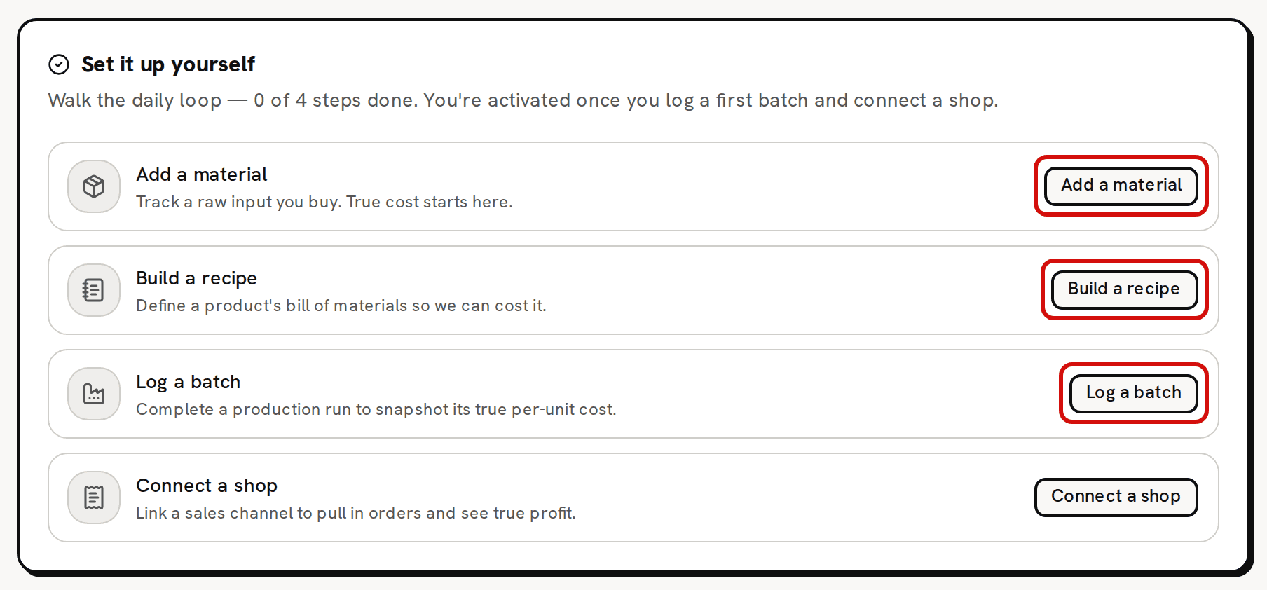 Step 3 of Get started, the Set it up yourself card: the Add a material, Build a recipe and Log a batch buttons are circled in red; the fourth row, Connect a shop, is not marked