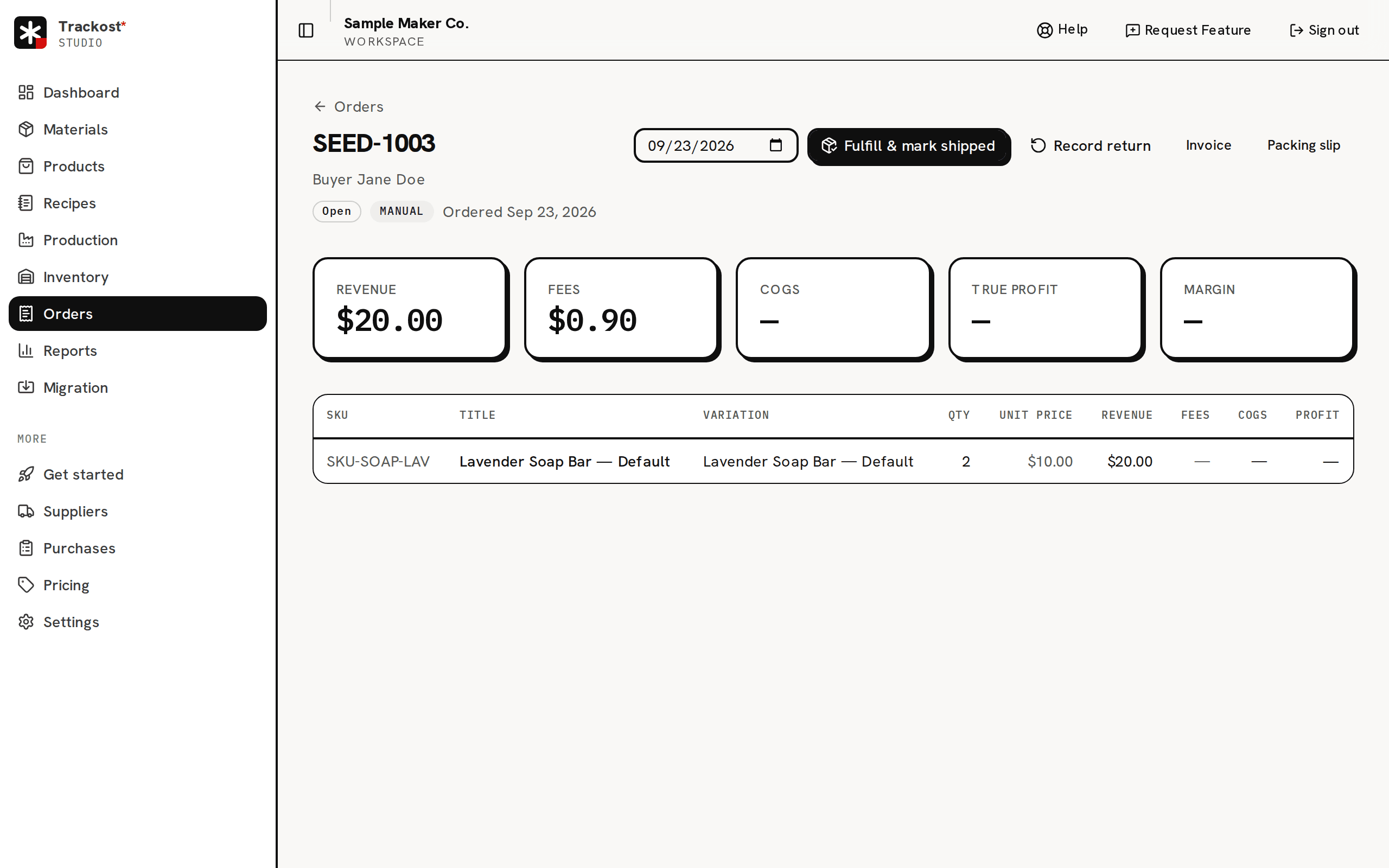 The page of the new order SEED-1003 for Jane Doe: Open, Manual, ordered today; Revenue $20.00 and Fees $0.90, with COGS, True profit and Margin at —; one line of 2 Lavender Soap Bars at $10.00