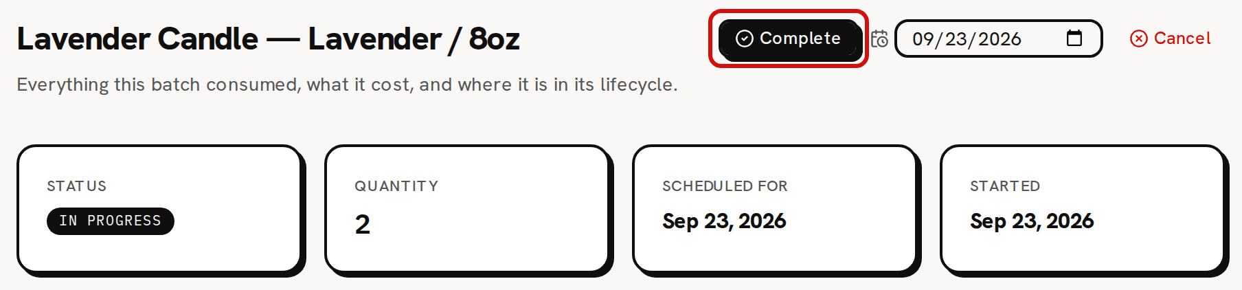 The top of a Lavender Candle — Lavender / 8oz batch in progress: its In progress status, and at the right the Complete button, circled in red, beside a date box and Cancel