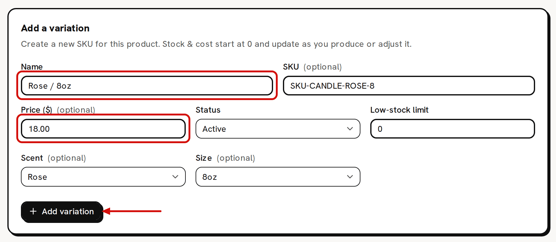 The Add a variation card filled in: Rose / 8oz as the name, SKU-CANDLE-ROSE-8, 18.00 as the price, Scent Rose and Size 8oz; the Name and Price fields are circled in red and an arrow points to the Add variation button